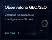 Vista del producto Observatorio GEO/SEO